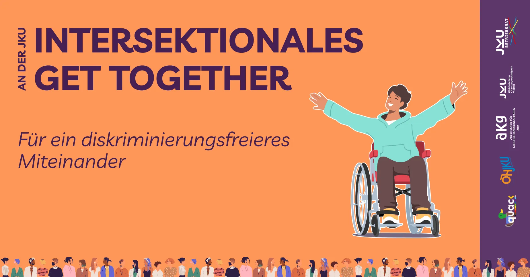 Illustration einer Person im Rollstuhl mit ausgestreckten Armen, die das "Intersektionale Get Together" am Mittwoch, 29. Mai um 17:15 im K 009D an der JKU bewirbt. Violetter Text auf orangem Hintergrund: "Für ein diskriminierungsfreieres Miteinander".